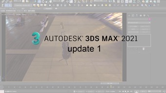 3ds Max 2021.1 機能紹介ムービー
