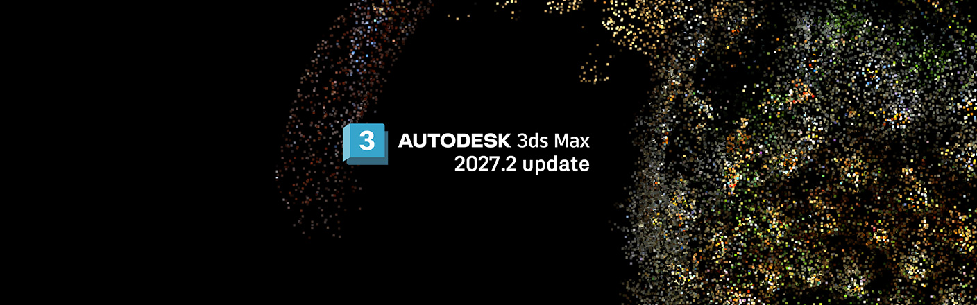 3ds Max 2027.2