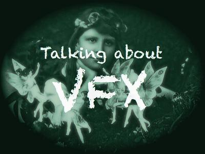 VFXの話をしよう第4回：今さらですがVFXとはなんだ論 1